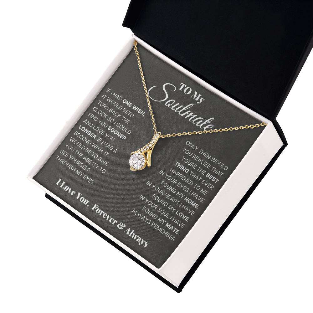 To My Soulmate, In Your Eyes I Have Found My Home