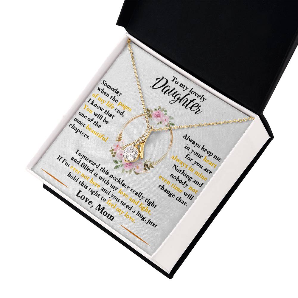 To My Lovely Daughter, Hold This Tight To Feel My Love