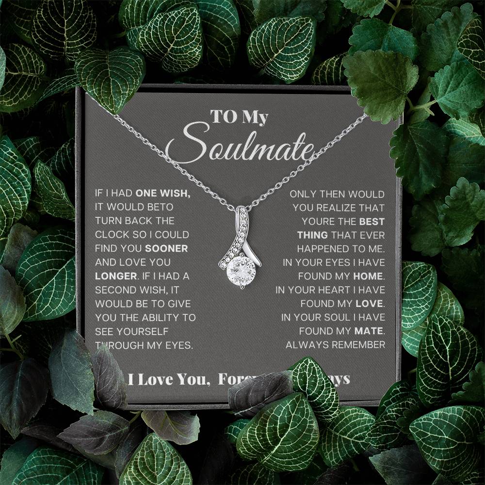 To My Soulmate, In Your Eyes I Have Found My Home