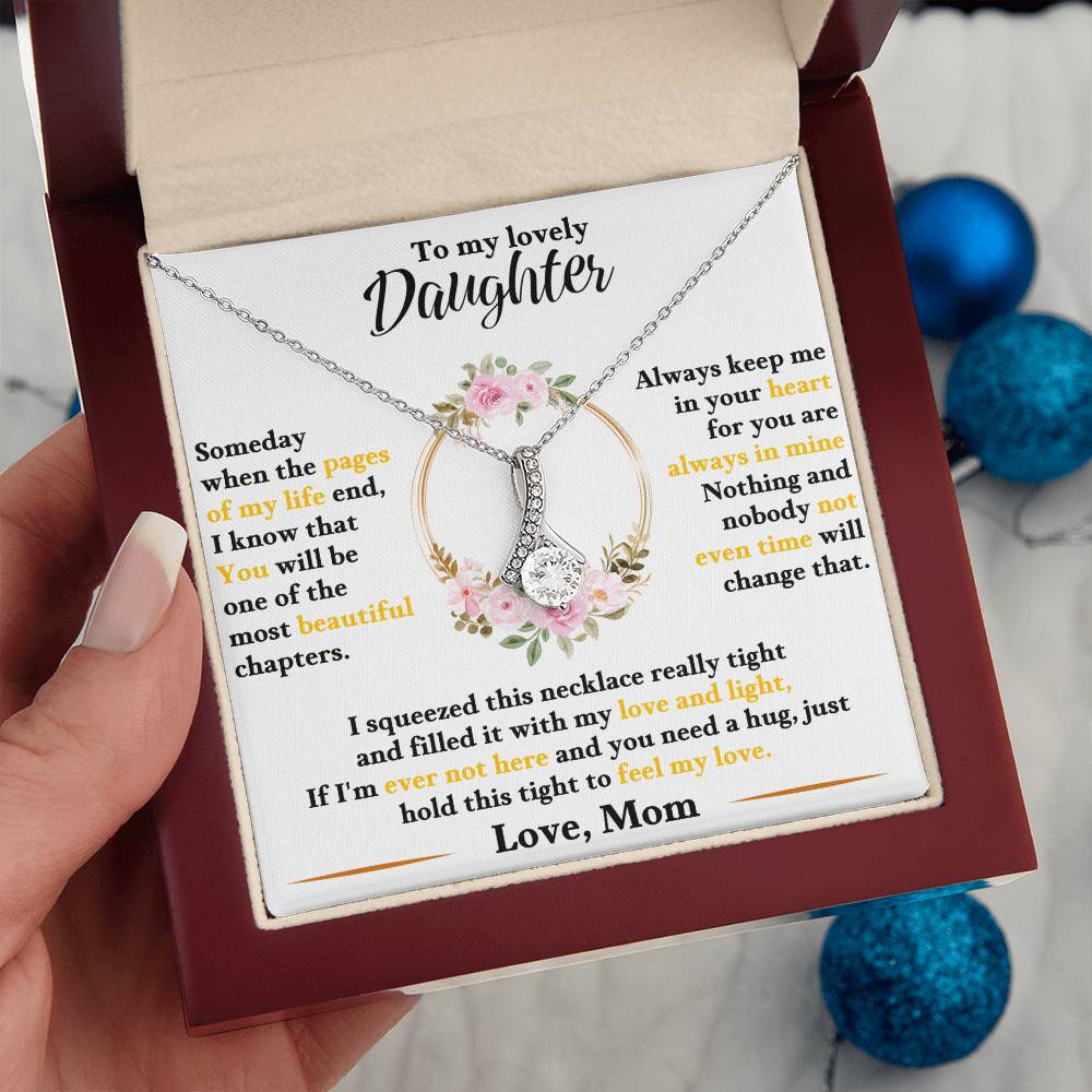 To My Lovely Daughter, Hold This Tight To Feel My Love