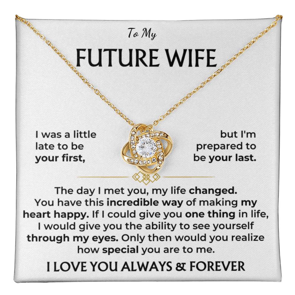 To My Future Wife, I Love You Always & Forever