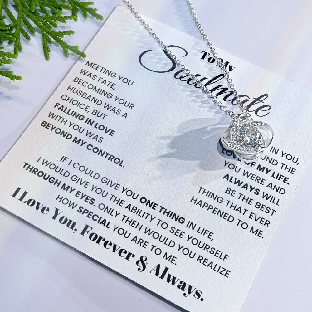 To My Soulmate, I Love You, Forever & Always