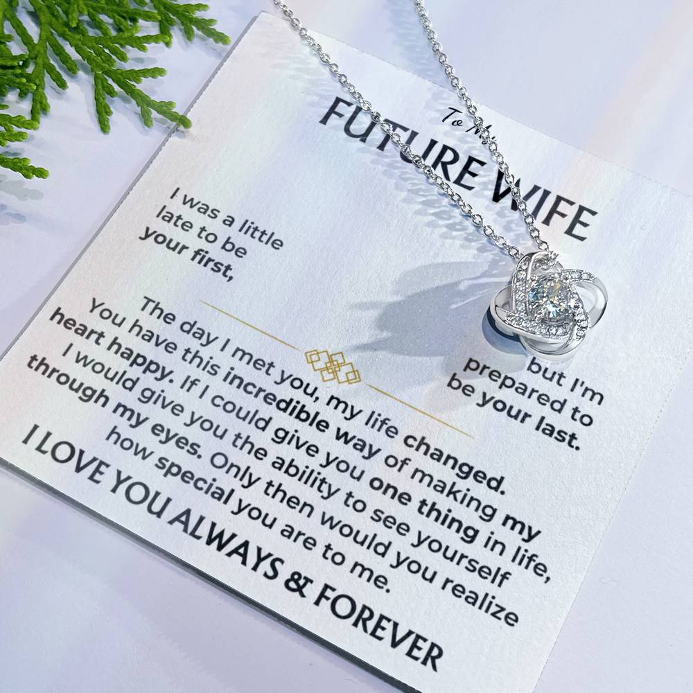 To My Future Wife, I Love You Always & Forever