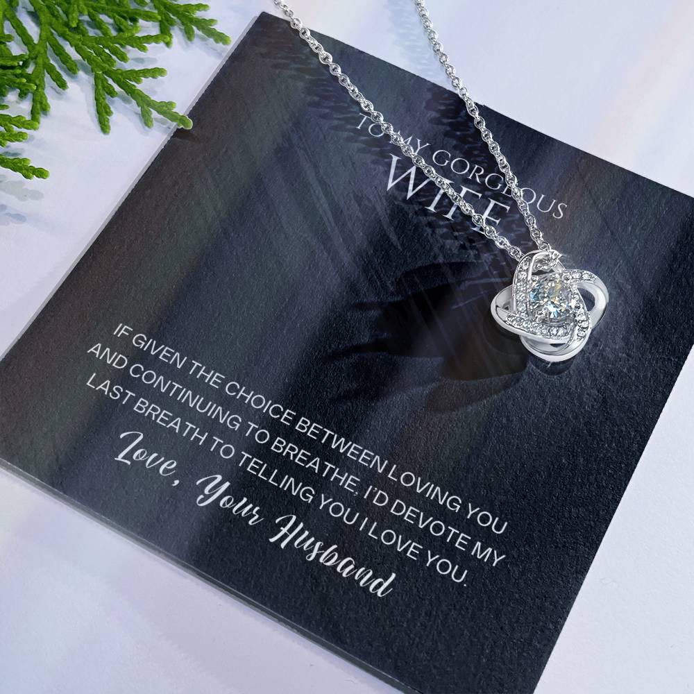 To My Gorgeous Wife, I'd Devote My Last Breath To Telling You I Love You