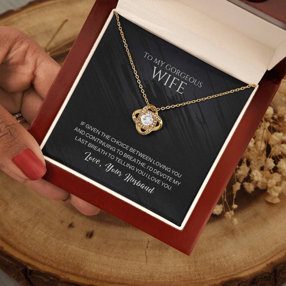 To My Gorgeous Wife, I'd Devote My Last Breath To Telling You I Love You