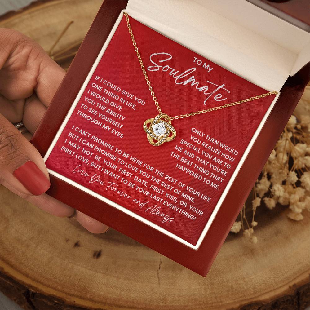 To My Soulmate, I Want To Be Your Last Everything!