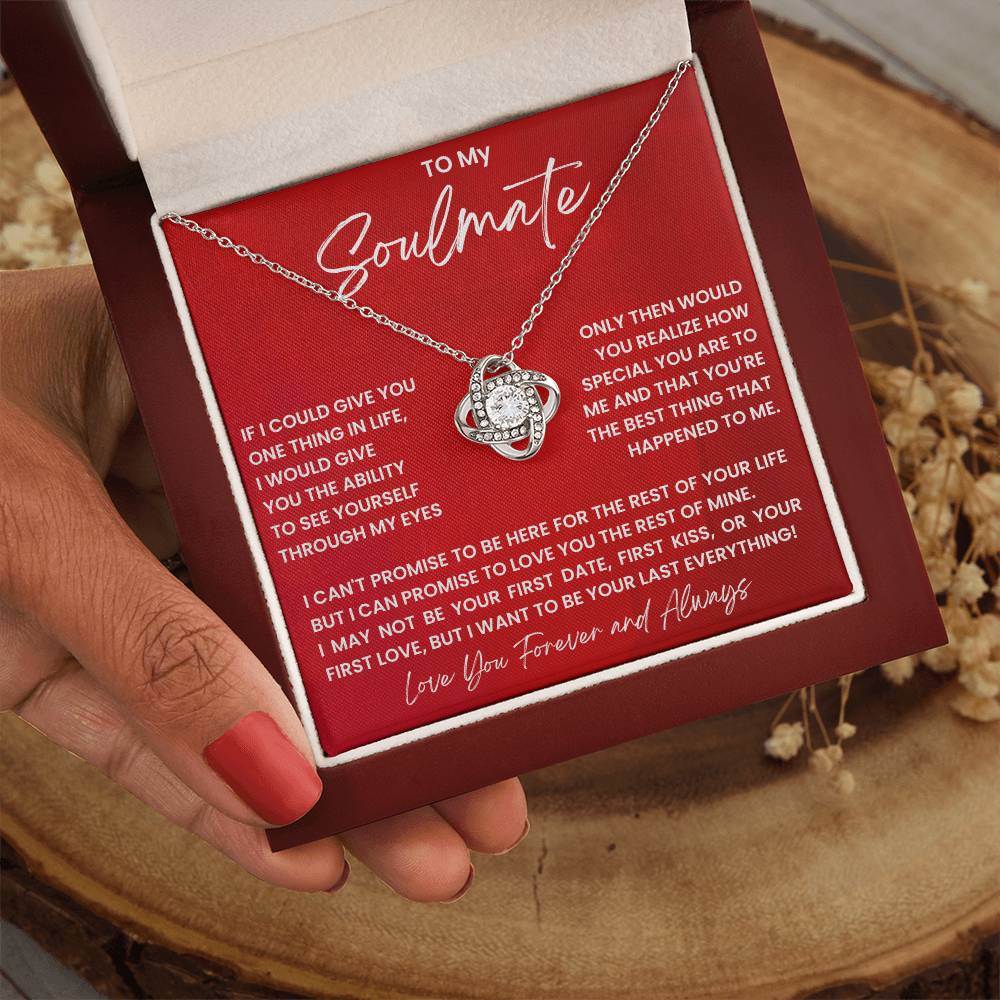 To My Soulmate, I Want To Be Your Last Everything!