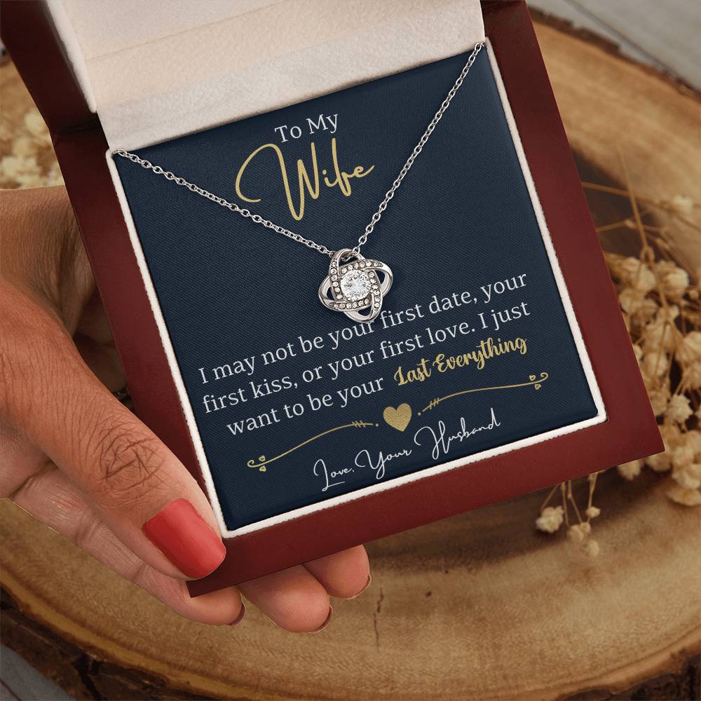 To My Wife, I Just Want To Be Your Last Everything