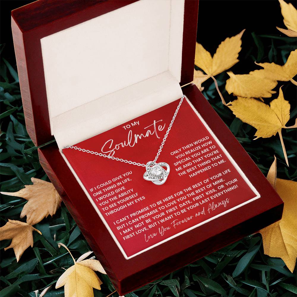 To My Soulmate, I Want To Be Your Last Everything!