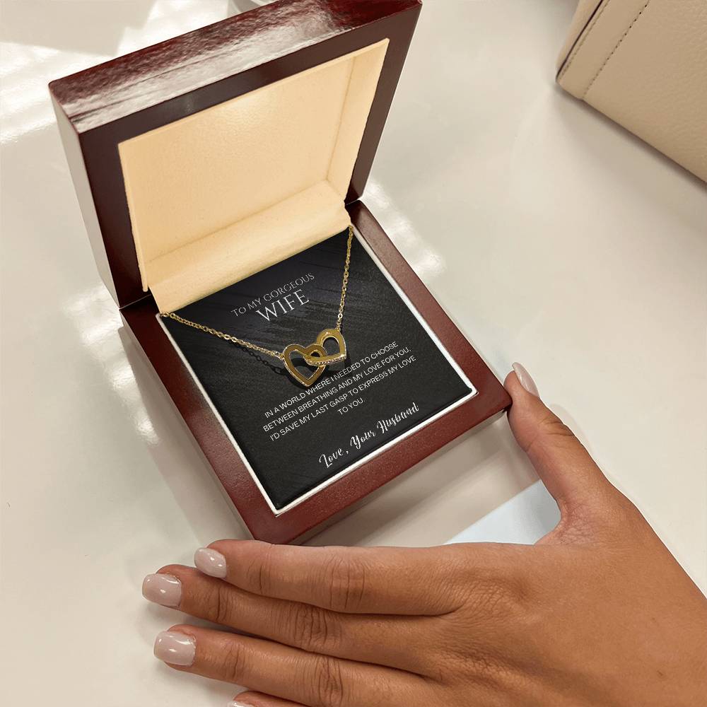 To My Gorgeous Wife, I'd Save My Last Gasp To Express My Love To You