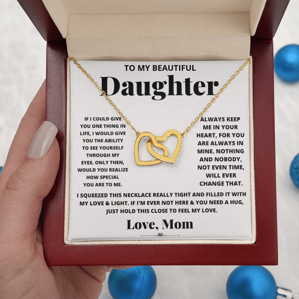 To My Beautiful Daughter, Just Hold This To Feel My Love